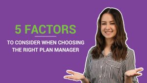 Choosing the right plan manager