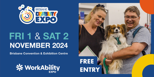 Brisbane Disability & WorkAbility Expo, 1 & 2 November 2024, 9am-3pm, Brisbane Convention & Exhibition Centre, free entry